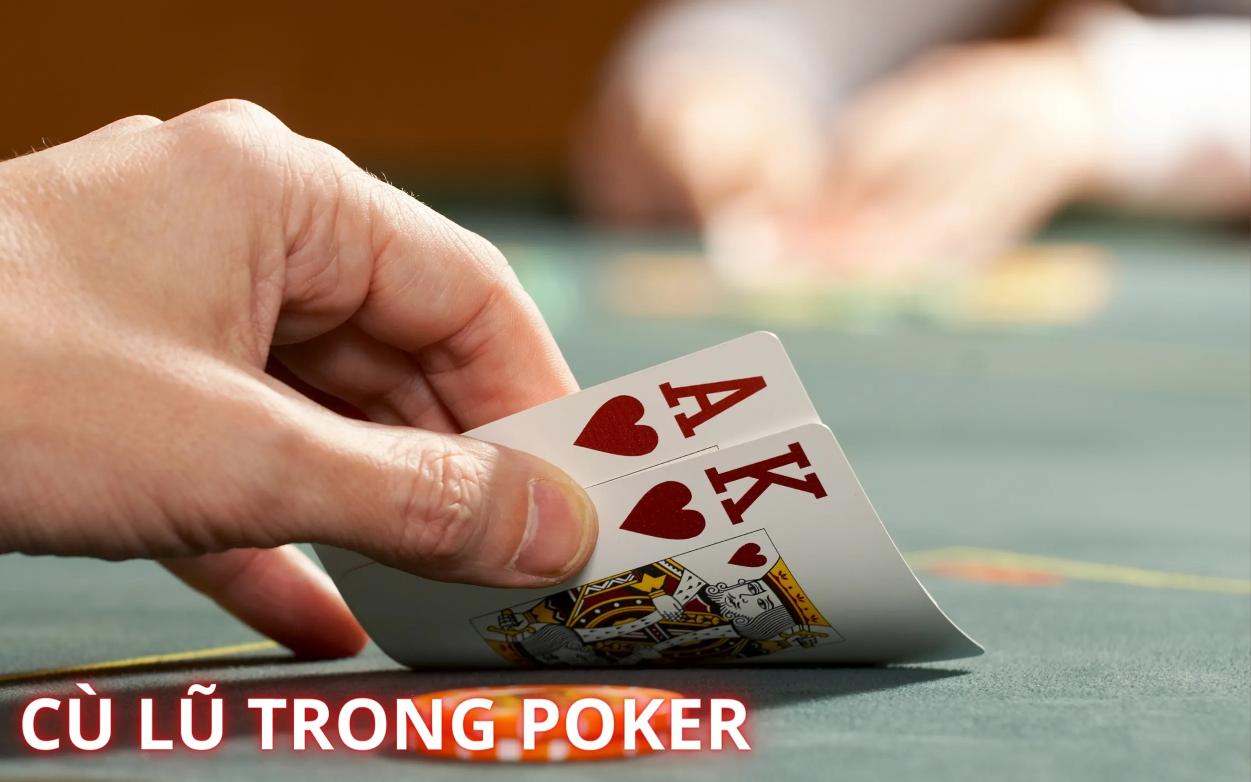 Cù Lũ Trong Poker Là Gì? Cách Nhận Biết Và Chiến Thuật